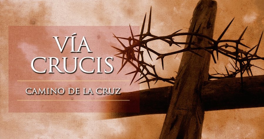 Viacrucis los viernes de Cuaresma